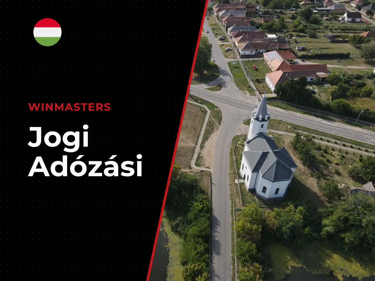 Jogi és adózási kontextus magyar játékosoknak