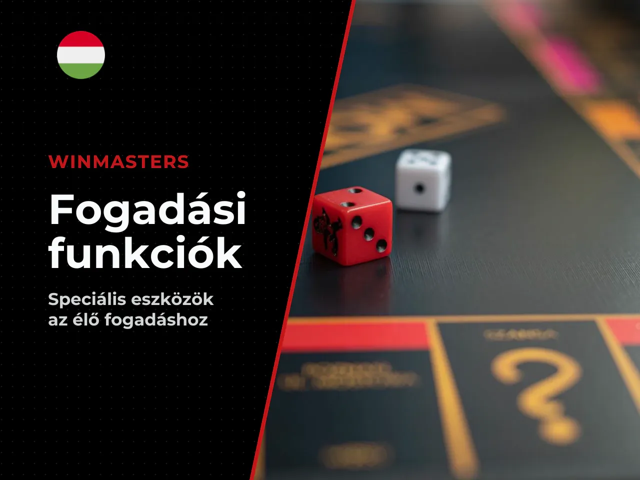 Speciális fogadási funkciók és eszközök a
