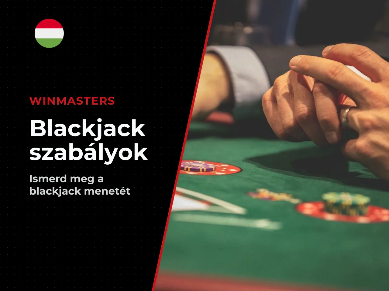 Egy blackjack leosztás lépései. Egy standard